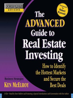 cover image of Rich Dad's Advisors&#174;: The Advanced Guide to Real Estate Investing